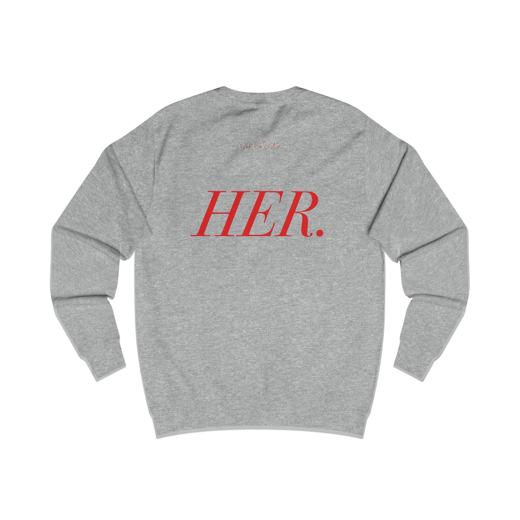 ArtOnDisplay™ HER Sweatshirt