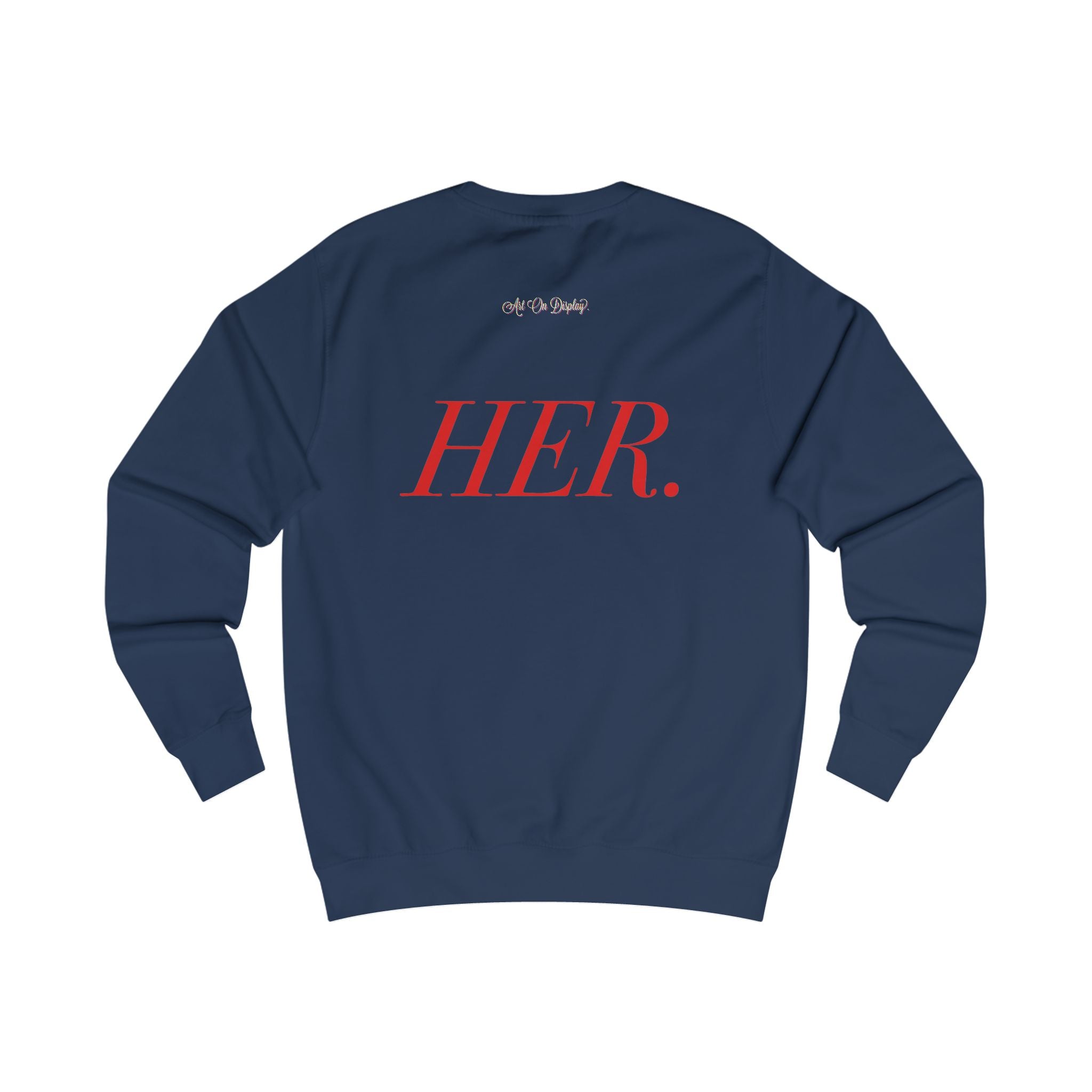 ArtOnDisplay™ HER Sweatshirt