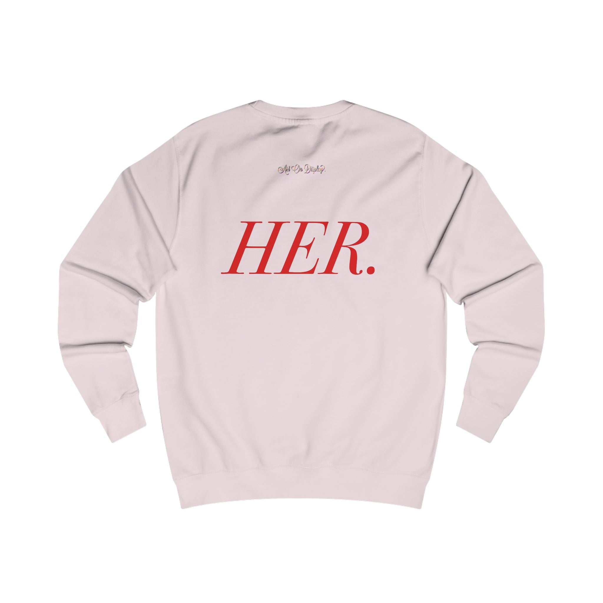 ArtOnDisplay™ HER Sweatshirt