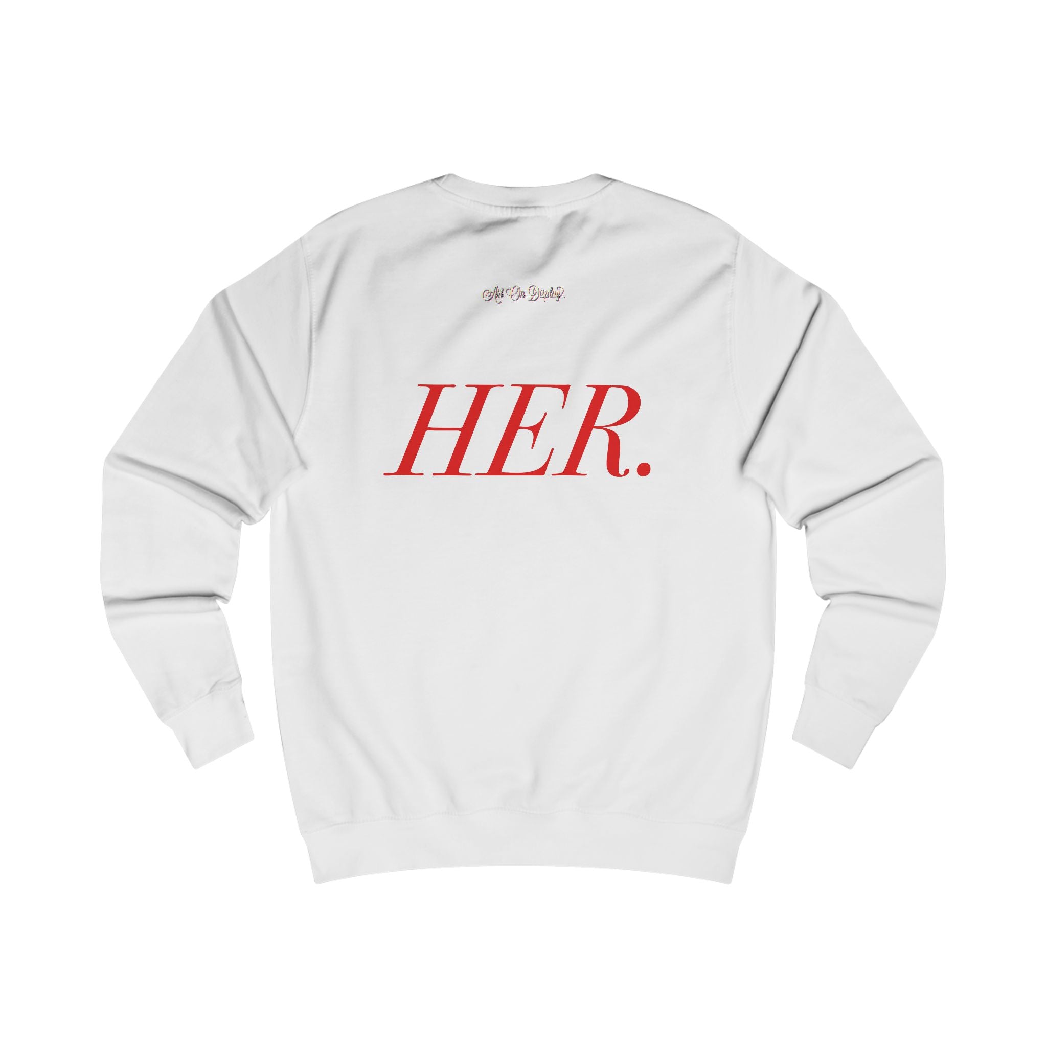 ArtOnDisplay™ HER Sweatshirt